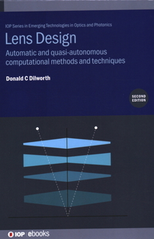 Hardcover Lens Design: Automatic and Quasi-Autonomous Computational Methods and Techniques Book