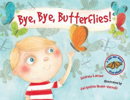 Hardcover Bye, Bye, Butterflies! Book