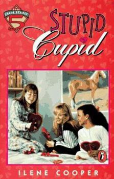 Stupid Cupid - Book #3 of the Holiday Five