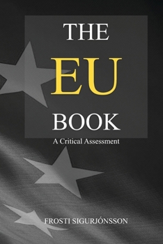 Paperback The EU Book: A Critical Assessment Book