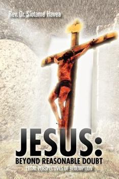 Paperback Jesus: Beyond Reasonable Doubt: Legal Perspectives of Redemption Book