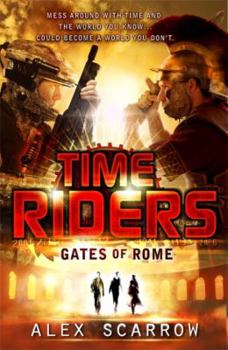 Paperback Timeriders Gates of Rome Book 5: Gates of Rome Book