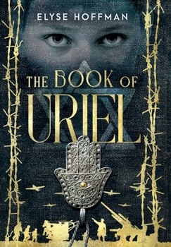 Hardcover The Book of Uriel: A Novel of WWII Book