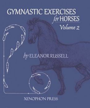 Paperback Gymnastic Exercises for Horses: Volume II Book