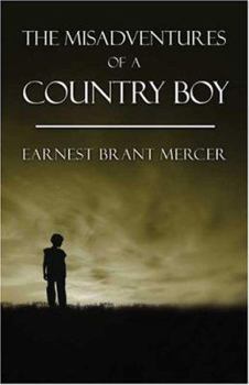 Paperback The Misadventures of a Country Boy Book