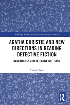 Paperback Agatha Christie and New Directions in Reading Detective Fiction: Narratology and Detective Criticism Book