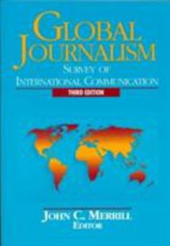 Paperback Global Journalism: Survey of International Communication Book