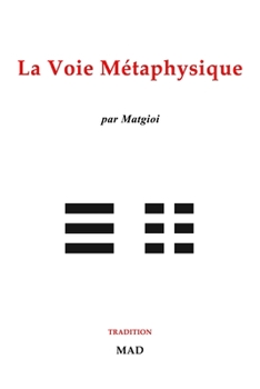 Paperback La voie métaphysique [French] Book
