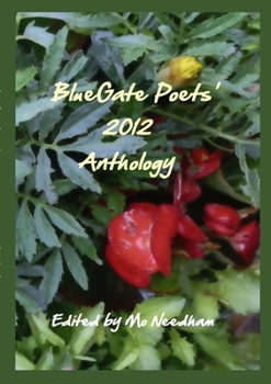 Paperback The BlueGate Poets' 2012 Anthology Book