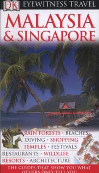 Malaysia and Singapore (Eyewitness Travel Guides)