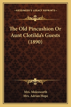 The Old Pincushion (Illustrated Edition)