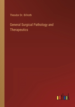 General Surgical Pathology and Therapeutics