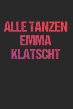 Paperback Alle tanzen Emma klatscht: 120 Pages 6 'x 9' -Dot Graph Paper Journal Manuscript - Planner - Scratchbook - Diary Book
