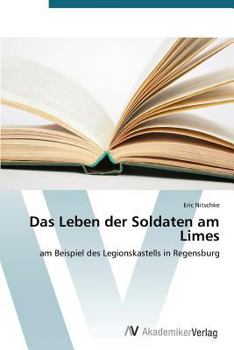 Paperback Das Leben der Soldaten am Limes [German] Book
