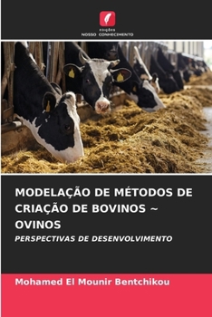 Modelação de Métodos de Criação de Bovinos Ovinos (Portuguese Edition)