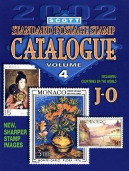 Paperback Scott 2002 Standard Postage Stamp Catalogue Countries of the World J - O (SCOTT STANDARD POSTAGE STAMP CATALOGUE VOL 4 COUNTRIES J-O) Book