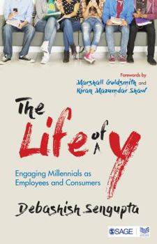 Paperback The Life of Y: Engaging Millennials as Employees and Consumers Book