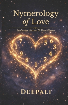 Paperback Numerology of Love: Soulmates, Karma & Twin Flames Book