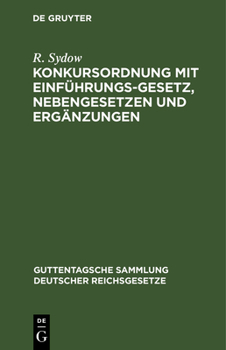 Hardcover Konkursordnung Mit Einführungsgesetz, Nebengesetzen Und Ergänzungen [German] Book