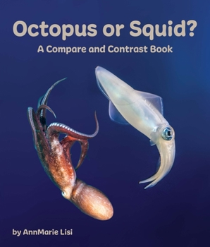 Paperback Octopus or Squid? a Compare and Contrast Book