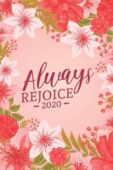 Paperback Always Rejoice 2020: Ruled Lined Notebook Book