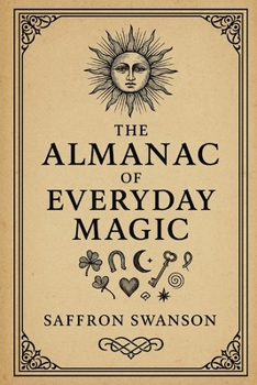 The Almanac of Everyday Magic