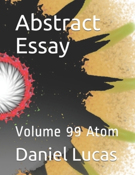 Paperback Abstract Essay: Volume 99 Atom Book