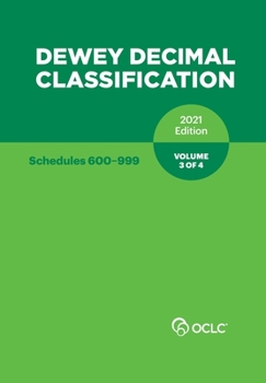 Paperback DEWEY DECIMAL CLASSIFICATION, 2021 (Schedules 600-999) (Volume 3 of 4) Book