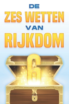 Paperback De zes wetten van rijkdom [Dutch] Book