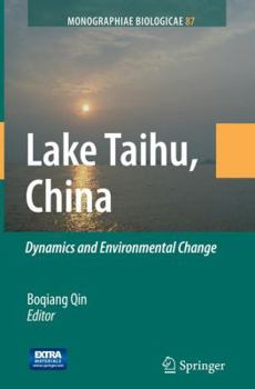 Paperback Lake Taihu, China: Dynamics and Environmental Change Book