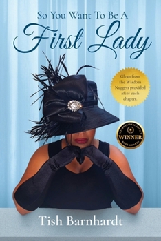 Paperback So You Want To Be A First Lady? Book