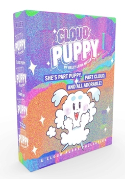 A Cloud Puppy Collection: Cloud Puppy; Game On!; Pup Days of Summer