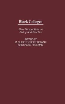 Hardcover Black Colleges: New Perspectives on Policy and Practice Book