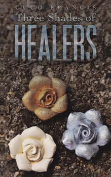 Paperback Three Shades of Healers Book