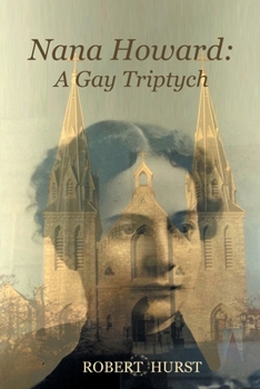 Paperback Nana Howard: A Gay Triptych Book