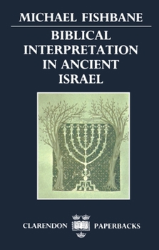 Paperback Biblical Interpretation in Ancient Israel Book