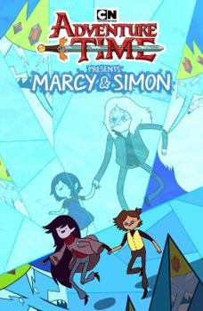 Adventure Time: Marcy & Simon - Book #10 of the Adventure Time: Miniseries