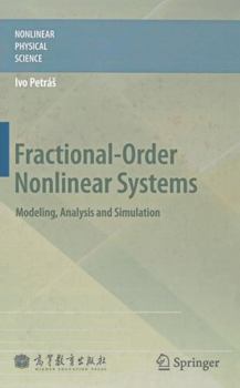 Hardcover Fractional-Order Nonlinear Systems: Modeling, Analysis and Simulation Book