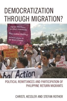 Hardcover Democratization through Migration?: Political Remittances and Participation of Philippine Return Migrants Book