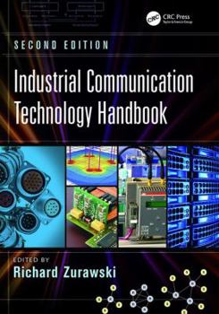 Industrial Communication Technology Handbook, Second Edition (Industrial Information Technology)