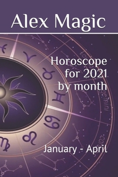 Paperback Horoscope for 2021 by month: January - April Book