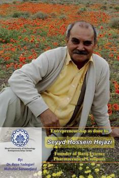 Paperback Entrepreneurship as Done by Seyyd Hossein Hejazi: Founder of Barij Essence Pharmaceutical Company Book