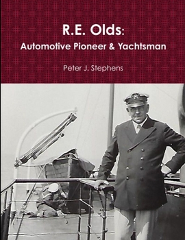 Paperback R.E. Olds: Automotive Pioneer & Yachtsman Book