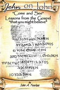 Paperback John on John: "Come and See" - Lessons from the Gospel Book