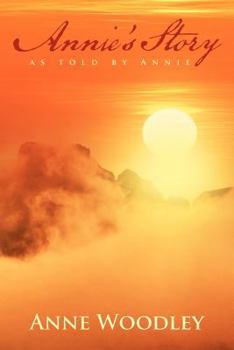 Paperback Annie's Story as Told by Annie Book