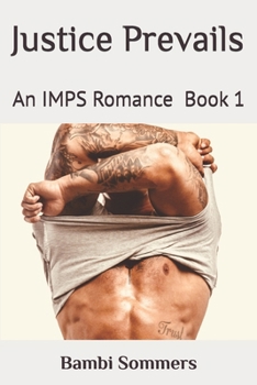 Paperback Justice Prevails: An IMPS Romance Book 1 Book