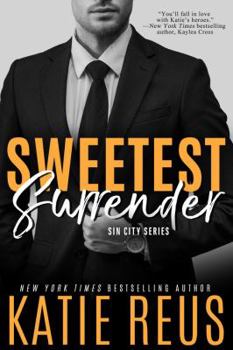Sweetest Surrender - Book #3 of the Serafina: Sin City
