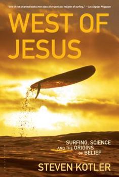 Paperback West of Jesus: Surfing, Science, and the Origins of Belief Book