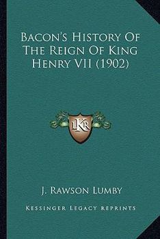 History of the Reign of King Henry VII