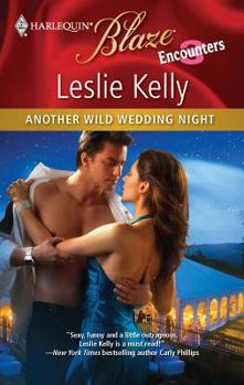 Another Wild Wedding Night (Encounters) - Book #13 of the Encounters